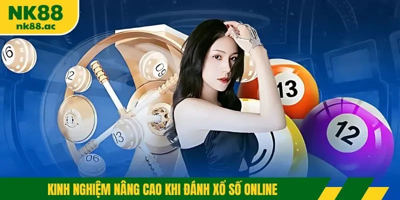 Kinh nghiệm nâng cao khi đánh xổ số online